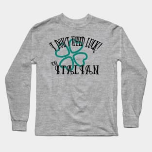 Italian Luck Long Sleeve T-Shirt